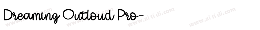 Dreaming Outloud Pro字体转换